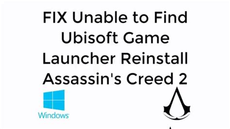 unable to find ubisoft game launcher ac2